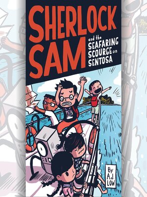 cover image of Sherlock Sam and the Seafaring Scourge on Sentosa